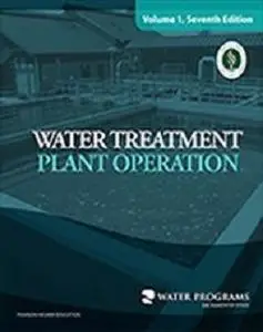 Water Treatment Plant Operation, Volume 1, 7th Edition