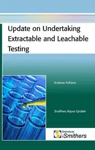 Update on Undertaking Extractable and Leachable Testing (repost)