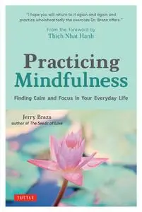 Practicing Mindfulness: Finding Calm and Focus in Your Everyday Life