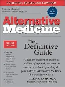 Alternative Medicine: The Definitive Guide (2nd Edition)