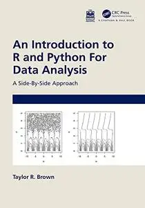 An Introduction to R and Python for Data Analysis: A Side-By-Side Approach