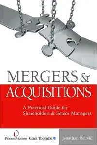 Mergers and Acquisitions: A Practical Guide for Private Companies and Their Advisers