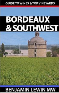 Wines of Bordeaux and Southwest France (Guides to WInes and Top Vineyards Book 2)