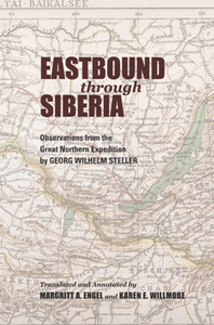 Eastbound Through Siberia : Observations from the Great Northern Expedition