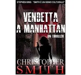 Vendetta a Manhattan di Christopher Smith