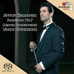 Wiener Symphoniker / Yakov Kreizberg - Bruckner: Symphony No.7 (2005) [SACD ISO+HiRez FLAC]