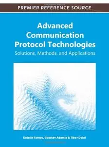 Advanced Communication Protocol Technologies: Solutions, Methods, and Applications (Repost)