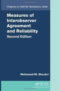 Measures of Interobserver Agreement and Reliability, Second Edition (repost)