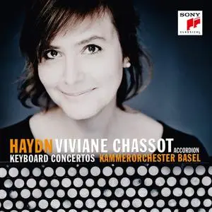 Viviane Chassot & Kammerorchester Basel - Haydn: Keyboard Concertos (Performed on Accordion) (2017)