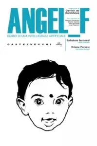 Angel F. Diario di una intelligenza artificiale [Repost]