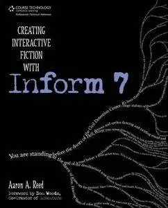 Creating Interactive Fiction with Inform 7(Repost)