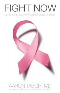 Fight Now: Eat & Live Proactively Against Breast Cancer (repost)