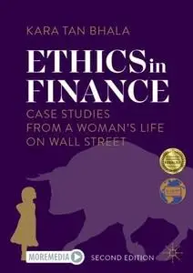 Ethics in Finance: Case Studies from a Woman’s Life on Wall Street