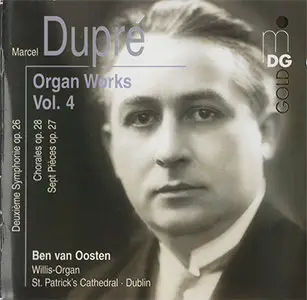 Marcel Dupré - Ben van Oosten - Organ Works Vol. 4 (2002)
