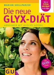 Die neue GLYX-Diät: Abnehmen mit Glücks-Gefühl (Repost)