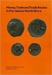 Money, Trade and Trade Routes in Pre-Islamic North Africa