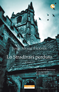 Lo Stradivari perduto - John Meade Falkner