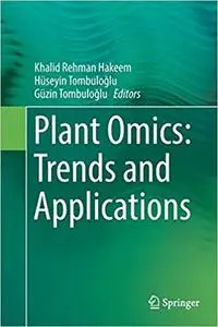 Plant Omics: Trends and Applications (Repost)