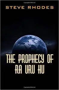 The Prophecy of Ra Uru Hu