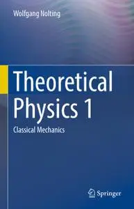 Theoretical Physics 1: Classical Mechanics (Repost)