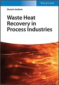 Waste Heat Recovery in Process Industries