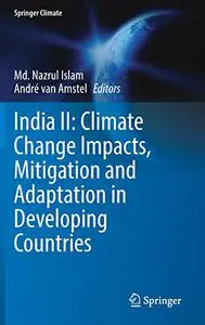 India II: Climate Change Impacts, Mitigation and Adaptation in Developing Countries