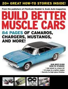 Build Better Muscle Cars - October 01, 2012