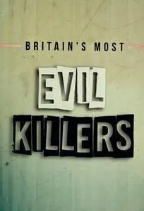 Britain’s Most Evil Killers S02E04