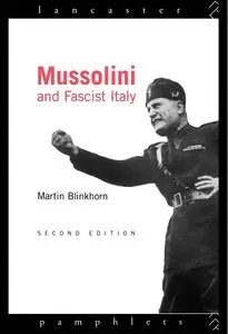 Mussolini and Fascist Italy (2nd edition)