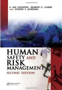 Human Safety and Risk Management (2nd edition) [Repost]