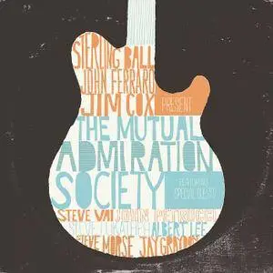 Sterling Ball, John Ferraro, Jim Cox - The Mutual Admiration Society (2018)