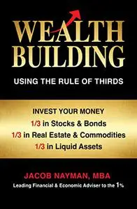 Wealth Building Using the Rule of Thirds