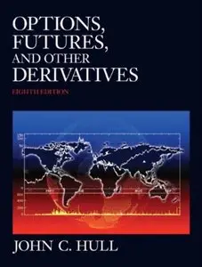 Options, Futures, and Other Derivatives (8th edition) [Repost]