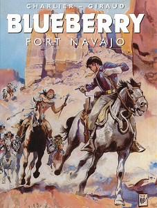 Tenente Blueberry - Tome 1 - Fort Navajo