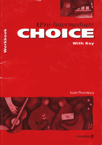 The Pre-Intermediate CHOICE • Workbook with Key (1993)
