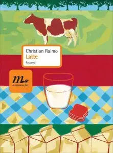 Christian Raimo - Latte