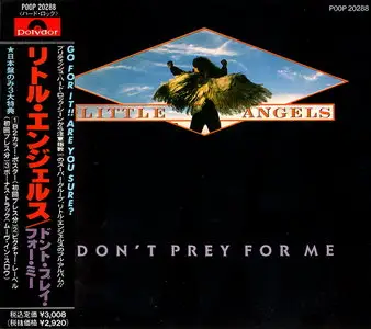 Little Angels - Don't Prey For Me (1989) [Japanese Ed.]