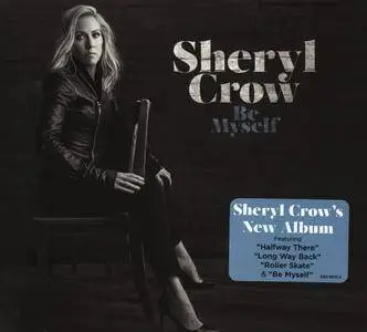 Sheryl Crow - Be Myself (2017)