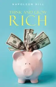 Think and Grow Rich, 2021 Edition