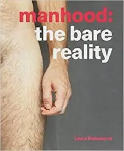 Manhood: The Bare Reality