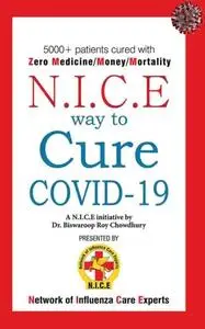 «N.I.C.E way to Cure COVID-19» by Biswaroop Roy Chowdhury