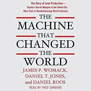 The Machine That Changed the World [Audiobook]