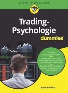 Roland Ullrich - Tradingpsychologie für Dummies