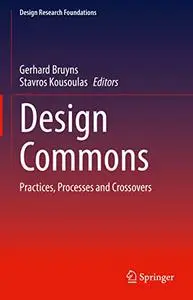 Design Commons: Practices, Processes and Crossovers