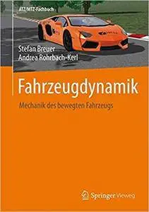 Fahrzeugdynamik: Mechanik des bewegten Fahrzeugs (Repost)