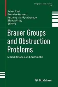 Brauer Groups and Obstruction Problems: Moduli Spaces and Arithmetic [Repost]