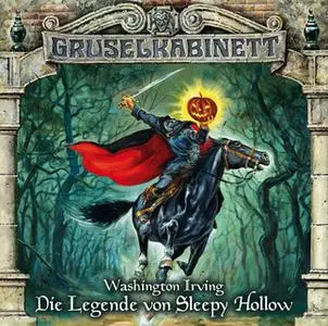 «Gruselkabinett - Folge 68: Die Legende von Sleepy Hollow» by Washington Irving