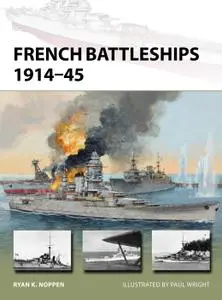 French Battleships 1914–45 (New Vanguard, Book 266)