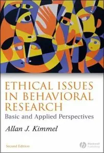Ethical Issues in Behavioral Research: Basic and Applied Perspectives (repost)
