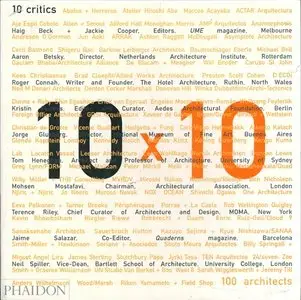 10 X 10: 100 Architects 10 Critics (repost)